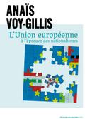L’Union européenne à l’épreuve des nationalismes