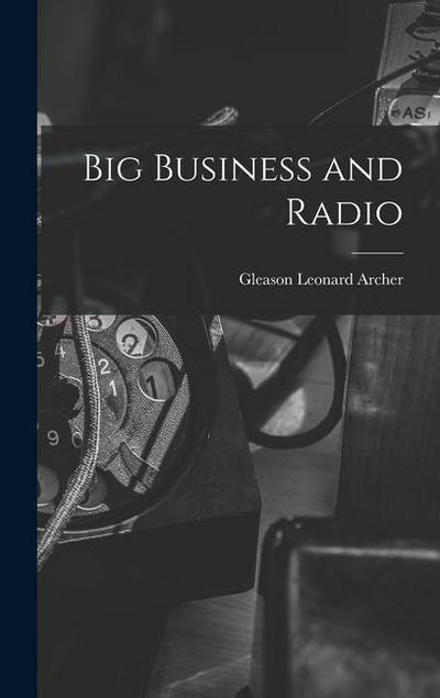 Big Business and Radio