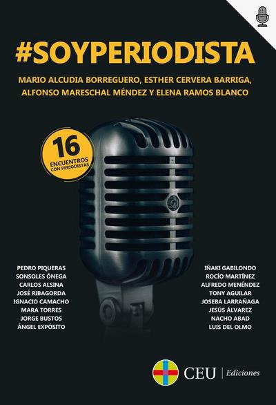 #Soy periodista : 16 encuentros con periodistas