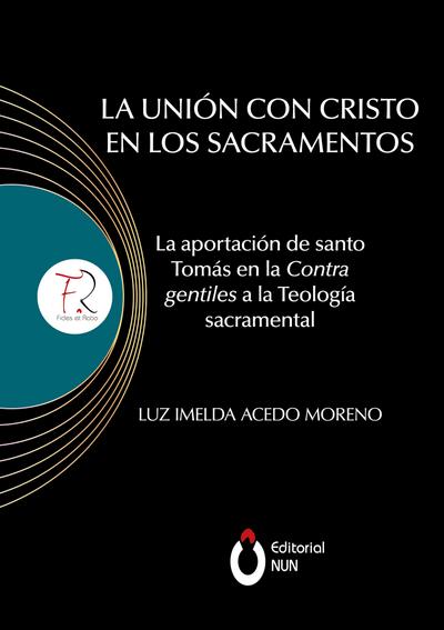 La unión con Cristo en los sacramentos