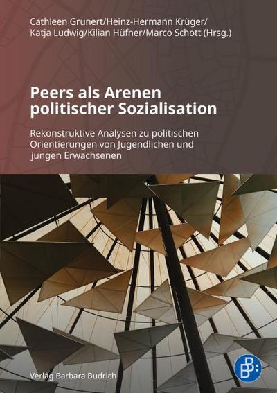 Peers als Arenen politischer Sozialisation