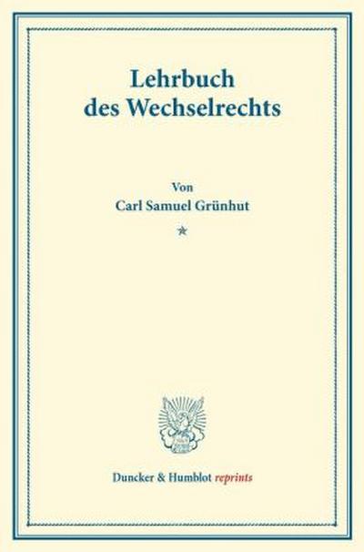 Lehrbuch des Wechselrechts.