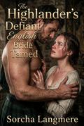 The Highlander’s Defiant English Bride Tamed