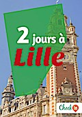 2 jours à Lille