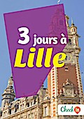 3 jours à Lille