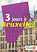 3 jours à Bruxelles