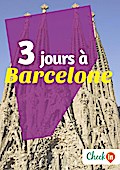 3 jours à Barcelone