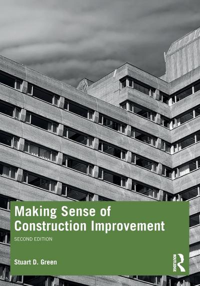 Making Sense of Construction Improvement
