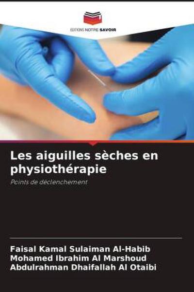 Les aiguilles sèches en physiothérapie