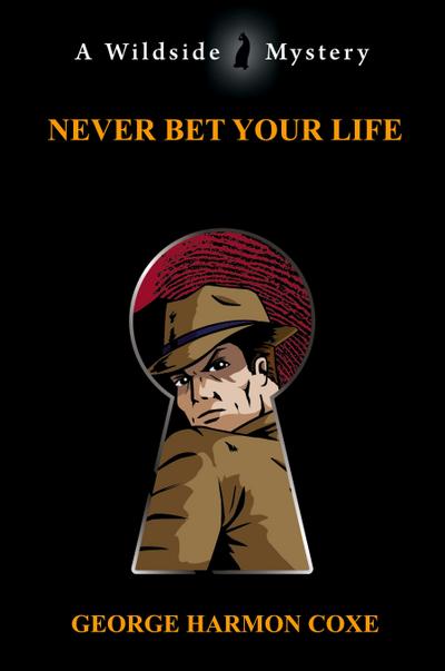Never Bet Your Life