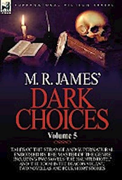 M. R. James' Dark Choices - M. R. James