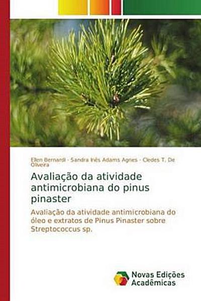 Avaliação da atividade antimicrobiana do pinus pinaster