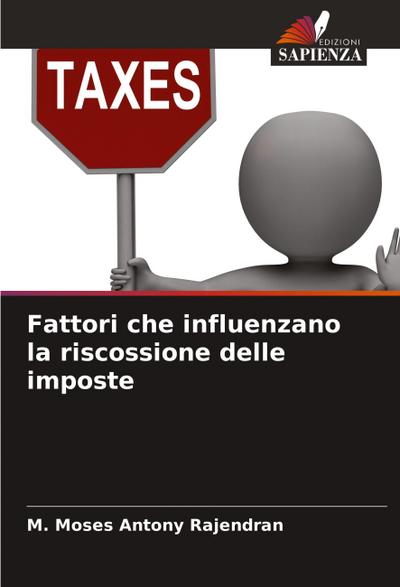 Fattori che influenzano la riscossione delle imposte