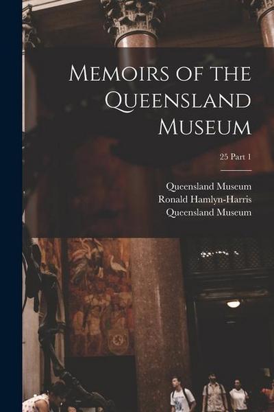 Memoirs of the Queensland Museum; 25 part 1