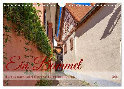 Ein Bummel durch die romantischen Gassen von Freinsheim in der Pfalz (Wandkalender 2026 DIN A4 quer), CALVENDO Monatskalender