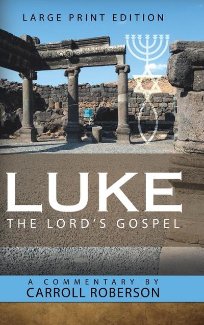 Luke the Lord’S Gospel