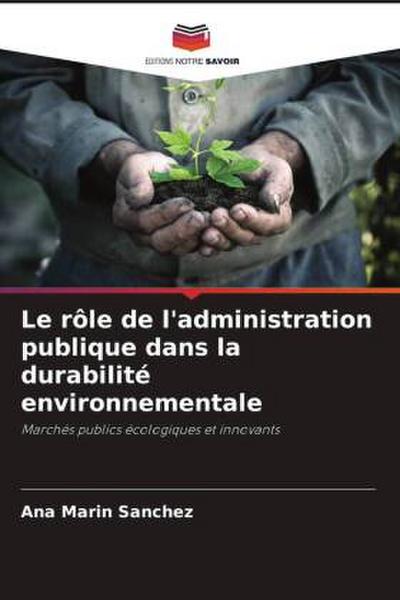Le rôle de l’administration publique dans la durabilité environnementale