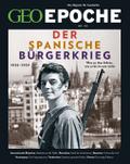 GEO Epoche - Der Spanische Bürgerkrieg
