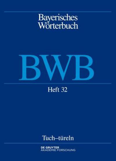 Bayerisches Wörterbuch (BWB) Tuch-türeln