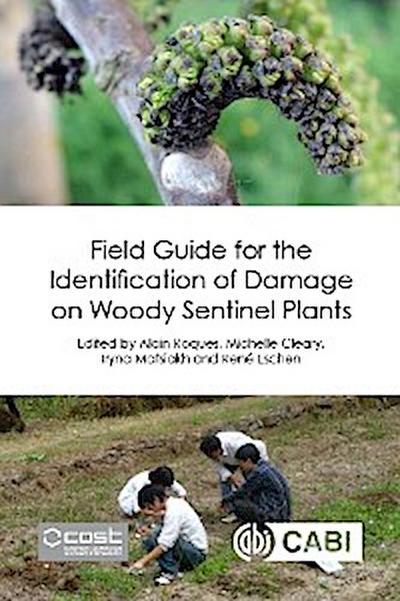 Field Guide for the Identification of Damage on Woody Sentinel Plants