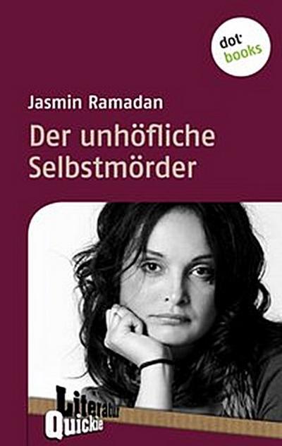 Der unhöfliche Selbstmörder - Literatur-Quickie