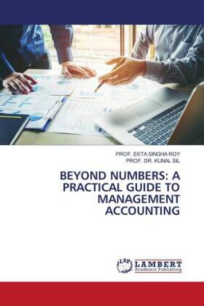 BEYOND NUMBERS: A PRACTICAL GUIDE TO MANAGEMENT ACCOUNTING