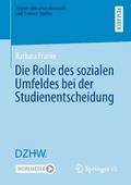 Die Rolle des sozialen Umfeldes bei der Studienentscheidung