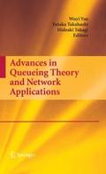 Advances in Queueing Theory and Network Applicatio