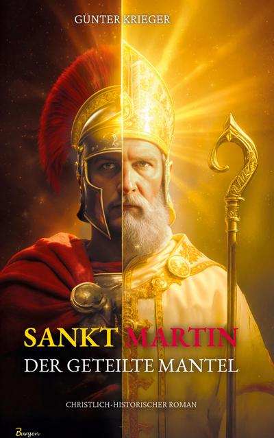 Sankt Martin: Der geteilte Mantel - Ein Schwerthieb machte ihn zum Heiligen