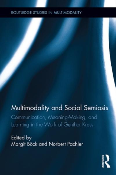 Multimodality and Social Semiosis