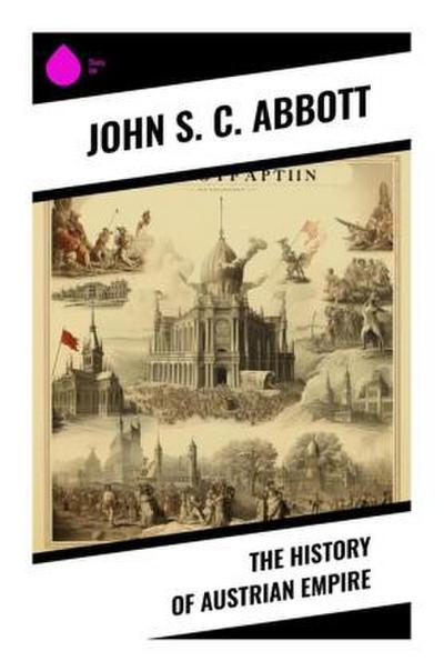 The History of Austrian Empire