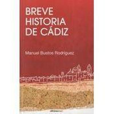 Bustos Rodríguez, M: Breve historia de Cádiz
