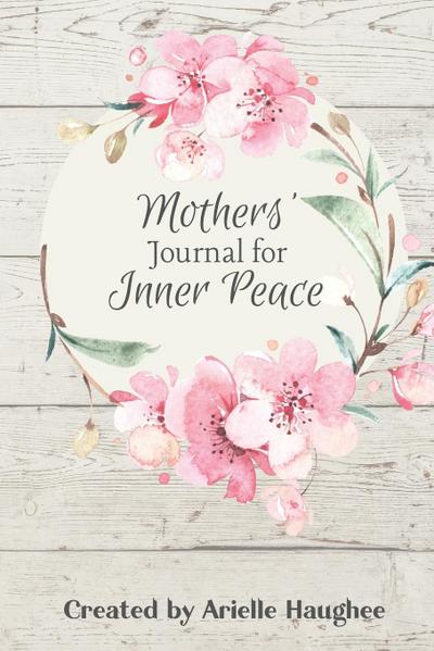 Mothers’ Journal for Inner Peace