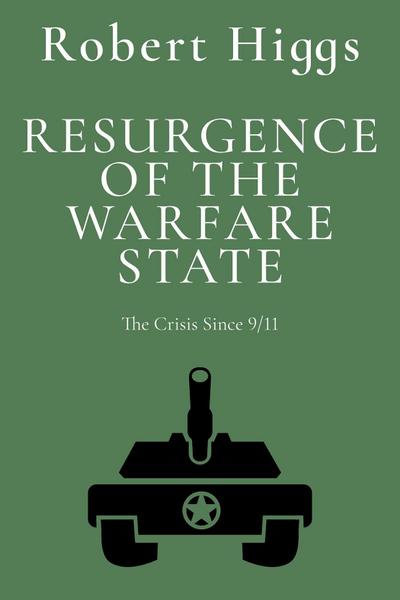 Resurgence of the Warfare State