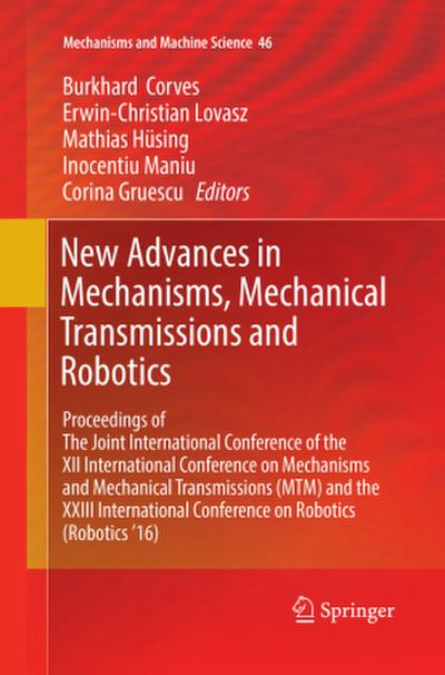 New Advances in Mechanisms, Mechanical Transmissions and Robotics