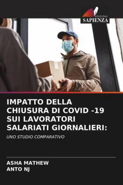 IMPATTO DELLA CHIUSURA DI COVID -19 SUI LAVORATORI SALARIATI GIORNALIERI: