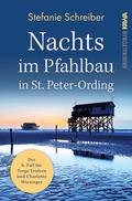 Nachts im Pfahlbau in St. Peter-Ording von Stefanie Schreiber | Taschenbuch