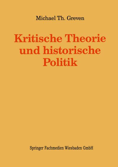 Kritische Theorie und historische Politik