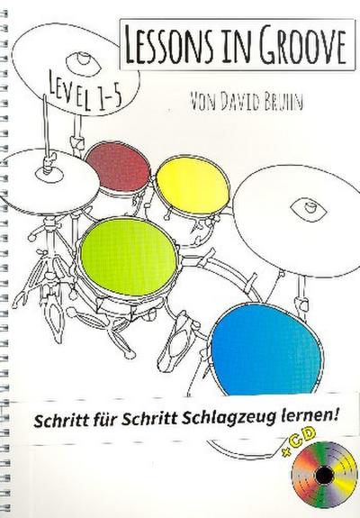 Lessons in Groove - Schritt für Schritt Schlagzeug lernen (+CD)