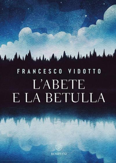 L’ abete e la betulla. Storia di amore e di alberi
