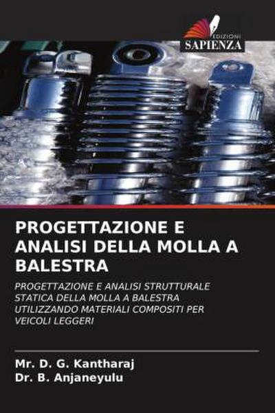 PROGETTAZIONE E ANALISI DELLA MOLLA A BALESTRA