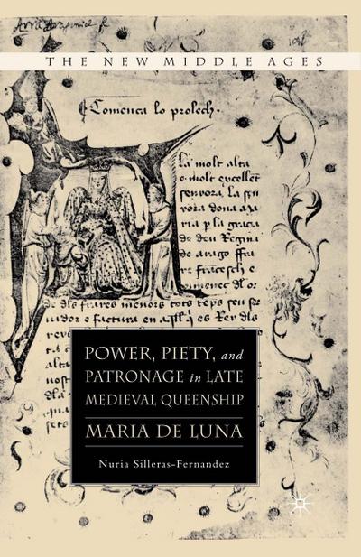 Power, Piety, and Patronage in Late Medieval Queenship