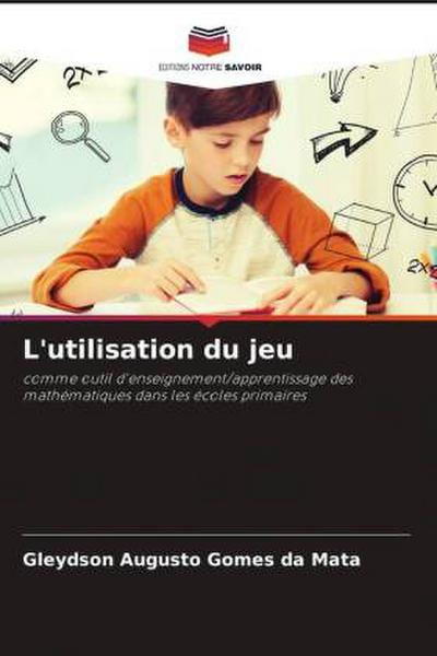 L’utilisation du jeu