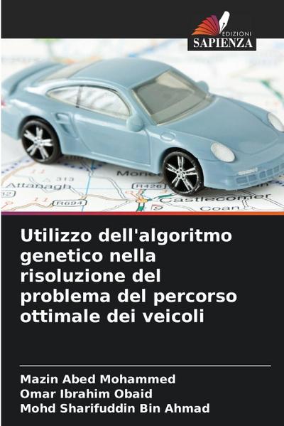 Utilizzo dell’algoritmo genetico nella risoluzione del problema del percorso ottimale dei veicoli