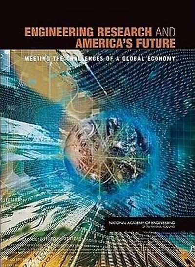 Engineering Research and America’s Future