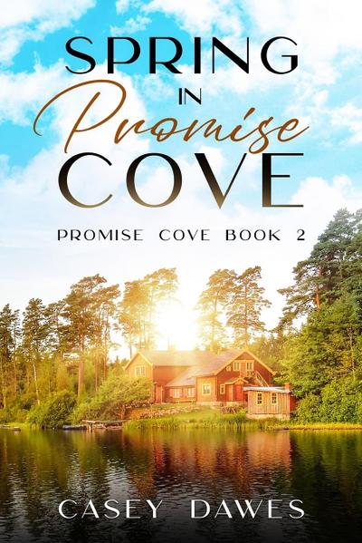 Dawes, C: Spring in Promise Cove