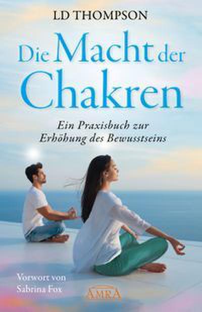 Die Macht der Chakren
