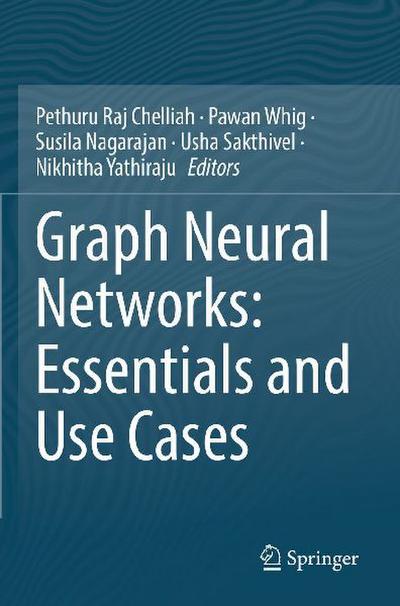 Graph Neural Networks: Essentials and Use Cases