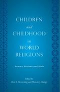 Children and Childhood in World Religions