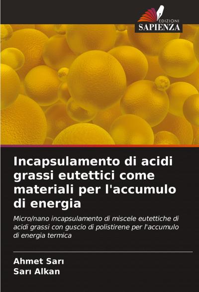 Incapsulamento di acidi grassi eutettici come materiali per l’accumulo di energia